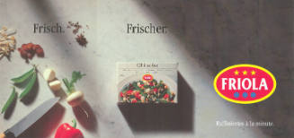 Frisch. Frischer. Friola