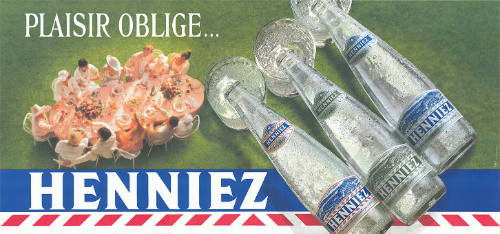 Plaisir oblige…, Henniez