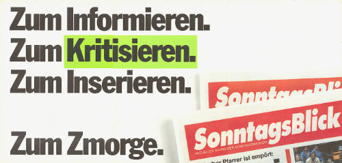 Zum Informieren. Zum Kritisieren. Zum Inserieren. Zum Zmorge. SonntagsBlick