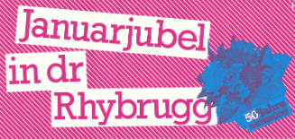 Januarjubel in dr Rhybrugg, 50 Jahre Rheinbrücke