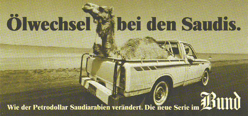 Ölwechsel bei den Saudis. Wie der Petrodollar Saudiarabien verändert. Die neue Serie im Bund