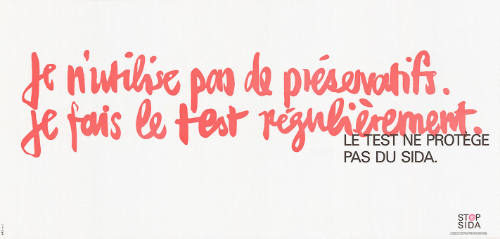 Je n’utilise pas de préservatifs […], Stop SIDA