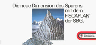 Die neue Dimension des Sparens mit dem FISCAPLAN der SBG. Schweizerische Bankgesellschaft