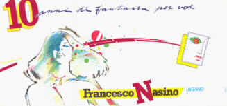 10 anni di fantasia per voi, Francesco Nasino, Lugano