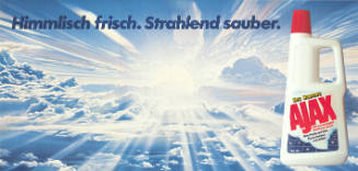 Himmlisch frisch. Strahlend sauber. Ajax