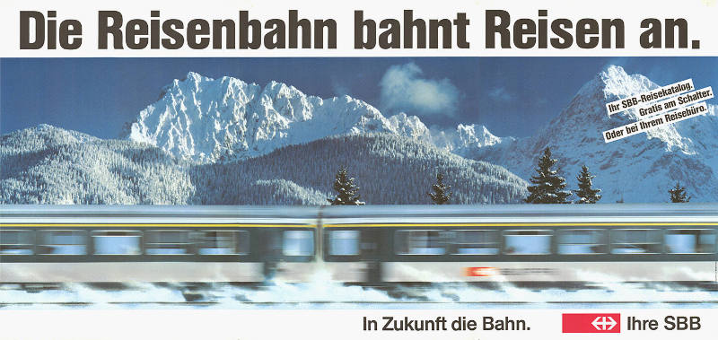 Die Reisebahn bahnt Reisen an. In Zukunft die Bahn. Ihre SBB