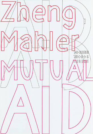 Zheng Mahler, Mutual Aid, Johann Jacobs Museum