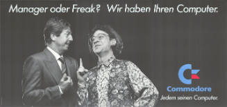 Manager oder Freak? Wir haben Ihren Computer. Commodore, Jedem seinen Computer.