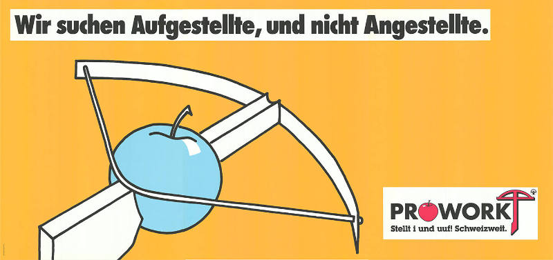 Wir suchen Aufgestellte, und nicht Angestellte. Prowork