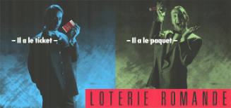 Il a le ticket, Il a le paquet, Loterie Romande