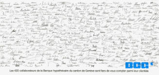 Les 420 collaborateurs de la Banque hypothécaire du canton de Genève sont fiers de vous compter parmi leur clientèle. BCG