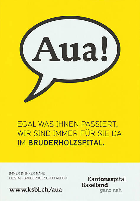 Aua!, Egal was Ihnen passiert, wir sind immer für Sie da im Bruderholzspital.