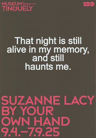 That night […], Suzanne Lacy, By your own hand, Museum Tinguely
