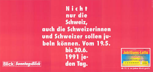 Nicht nur die Schweiz, auch die Schweizerinnen und Schweizer sollen jubeln können. […].Blick, SonntagsBlick