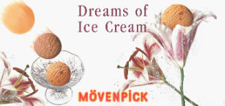 Dreams of Ice Cream, Mövenpick