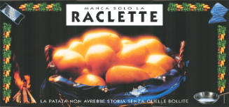 Manca solo la Raclette, La patata non avrebbe storia senza quelle bollite
