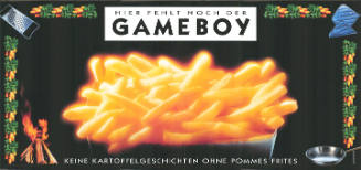 Hier fehlt noch der Gameboy, Keine Kartoffelgeschichten ohne Pommes Frites