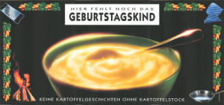 Hier fehlt noch das Geburtstagskind, Keine Kartoffelgeschichten ohne Kartoffelstock