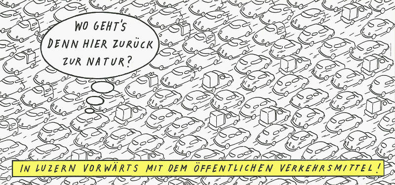 Wo geht’s denn hier zurück zur Natur? In Luzern vorwärts mit dem öffentlichen Verkehrsmittel!