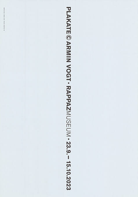 Plakate © Armin Vogt, Rappaz Museum