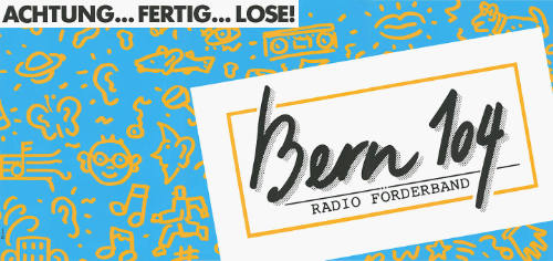 Achtung... Fertig... Lose! Bern 104, Radio Förderband

