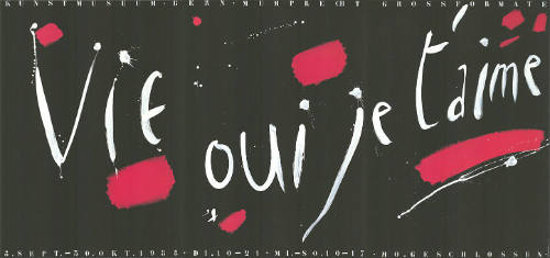 Vie, oui je t’aime, Mumprecht, Grossformate, Kunstmuseum Bern