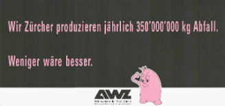 Wir Zürcher produzieren jährlich 350'000 kg Abfall. Weniger wäre besser. AWZ