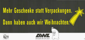 Mehr Geschenke statt Verpackungen. Dann haben auch wir Weihnachten. AWZ