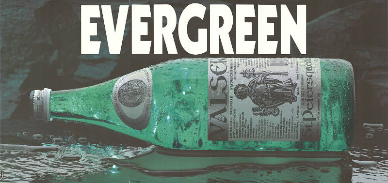Evergreen, Valser