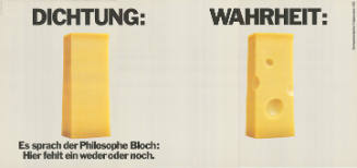 Dichtung: Es sprach der Philosophe Bloch: Hier fehlt ein weder oder noch. Wahrheit: