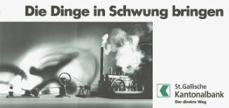 Die Dinge in Schwung bringen. St.Gallische Kantonalbank
