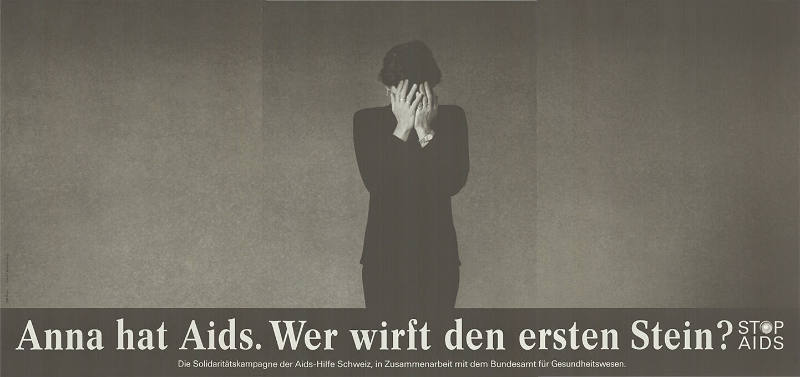 Anna hat Aids. Wer wirft den ersten Stein? Stop AIDS