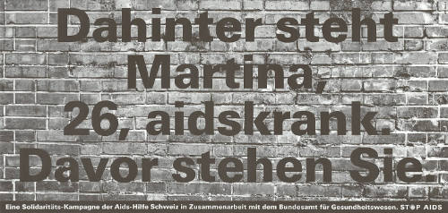 Dahinter steht Martina, 26, aidskrank. Davor stehen Sie.