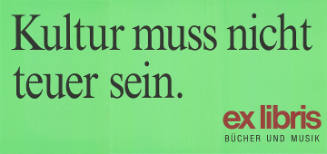 Kultur muss nicht teuer sein. Ex Libris