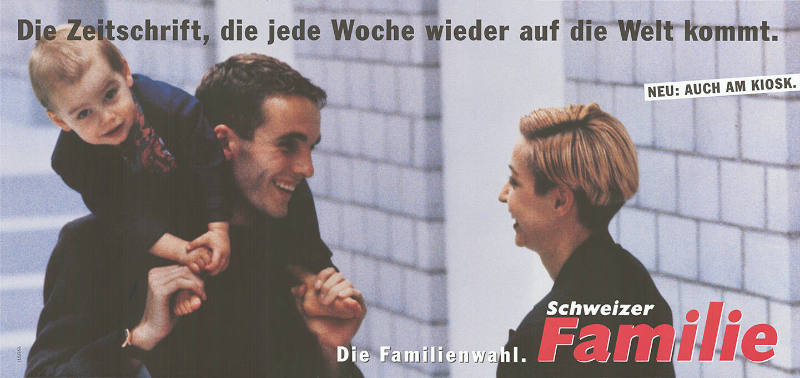 Die Zeitschrift, die jede Woche wieder auf die Welt kommt. Die Familienwahl. Schweizer Familie