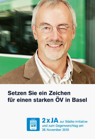 Setzen Sie ein Zeichen für einen starken ÖV in Basel, 2 x Ja zur Städte-Initiative und zum Gegenvorschlag