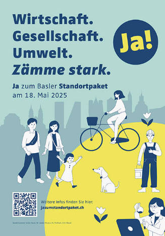 Ja! Wirtschaft. Gesellschaft. Umwelt. Zämme stark. Ja zum Basler Standortpaket