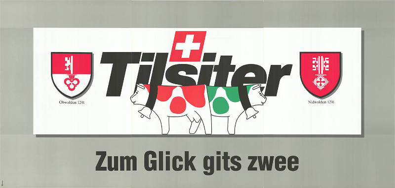 Tilsiter, Zum Glick gits zwee