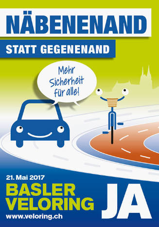 Näbenenand statt gegenenand, Mehr Sicherheit für alle! Basler Veloring, Ja