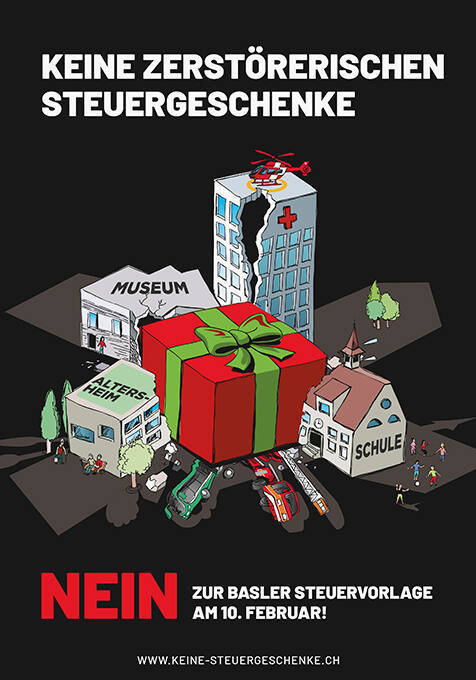 Keine zerstörerischen Steuergeschenke, Nein zur Basler Steuervorlage