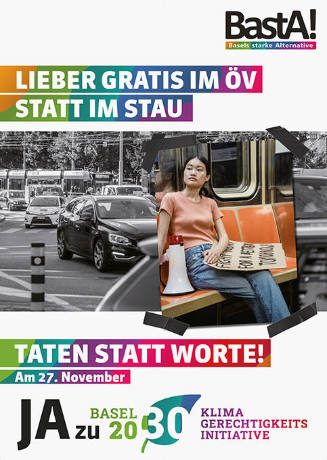 Lieber Gratis im ÖV statt im Stau, Taten statt Worte! Ja zu Basel 2030, BastA!