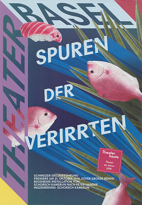 Spuren der Verrirten, Theater Basel