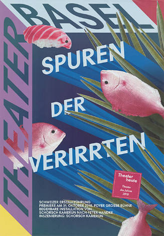 Spuren der Verrirten, Theater Basel
