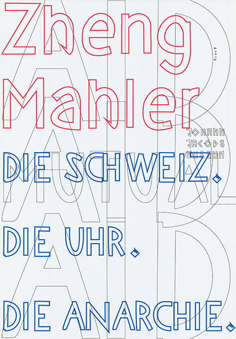 Zheng Mahler, Die Schweiz. Die Uhr. Die Anarchie. Johann Jacobs Museum