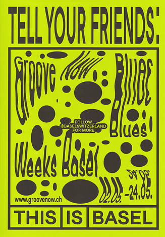 Tell Your Friends: Groove Now, This is Basel