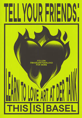 Tell Your Friends: Learn to love art at der Tank, This is Basel