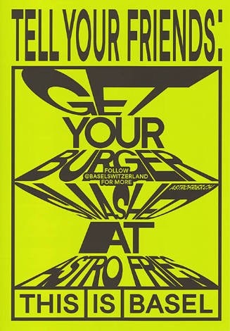 Tell Your Friends: Astro Fries, This is Basel